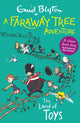Book cover of: Faraway Tree Adventure: The Land of Toys. By: Enid Blyton