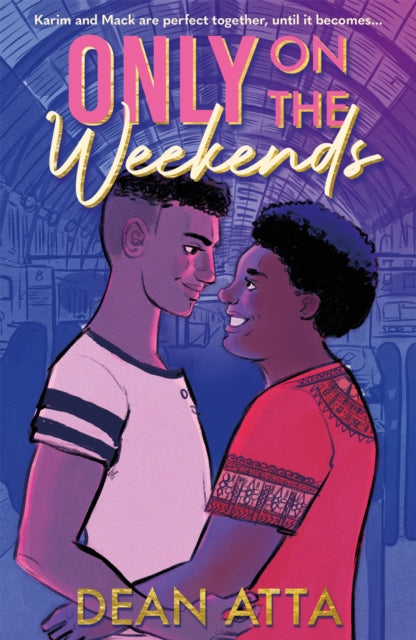 Book cover of: Only on the Weekends. By: Dean Atta