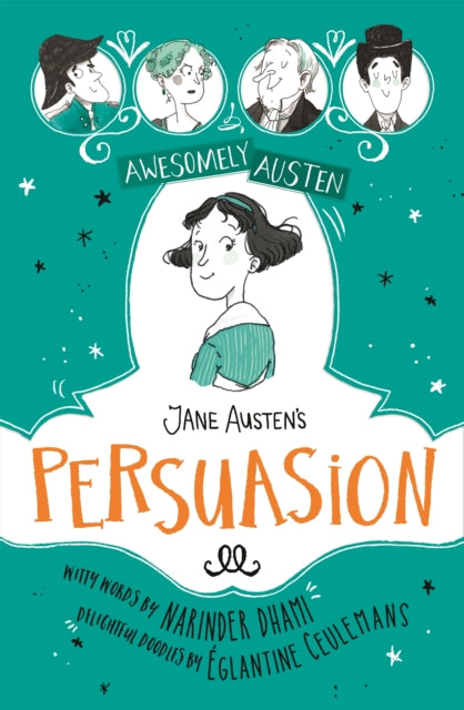 Book cover of: Awesomely Austen - Illustrated and Retold: Jane Austen's  Persuasion. By: Églantine Ceulemans