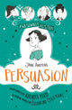Book cover of: Awesomely Austen - Illustrated and Retold: Jane Austen's  Persuasion. By: Églantine Ceulemans