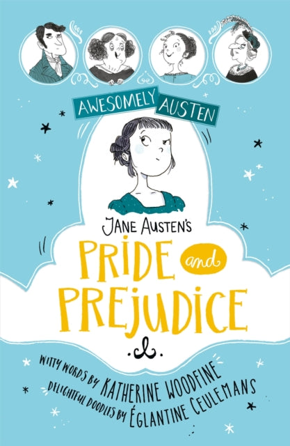 Awesomely Austen - Illustrated and Retold: Jane Austen's Pride and Prejudice 9781444962666 Églantine Ceulemans
