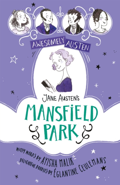 Book cover of: Awesomely Austen - Illustrated and Retold: Jane Austen's Mansfield Park. By: Églantine Ceulemans