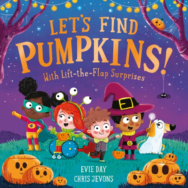 Let's Find Pumpkins!, With Lift-the-Flap Surprises 9781444964158 Chris Jevons