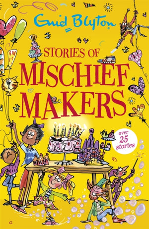 Stories of Mischief Makers, Over 25 stories