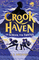 Crookhaven The School for Thieves, Book 1 9781444965735 J. J. Arcanjo