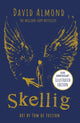 Skellig: the 25th anniversary illustrated edition 9781444967784 David Almond