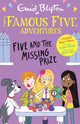 Book cover of: Famous Five Colour Short Stories: Five and the Missing Prize. By: Enid Blyton