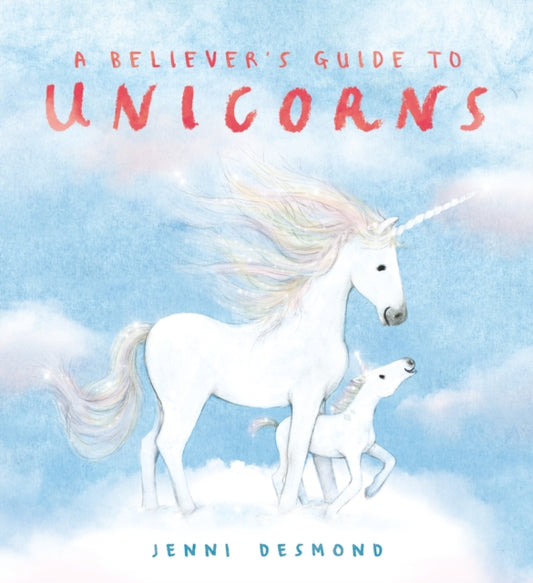 Book cover of: Believer's Guide to Unicorns