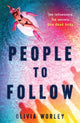 Book cover of: People to Follow. By: Olivia Worley