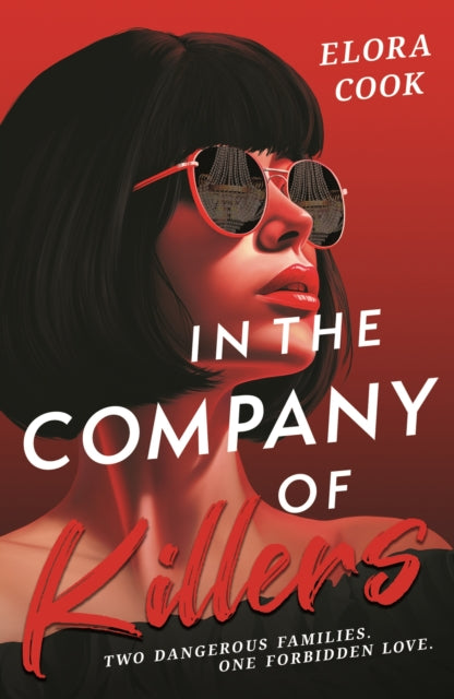 In the Company of Killers, a twisty YA mafia thriller 9781444979343 Elora Cook