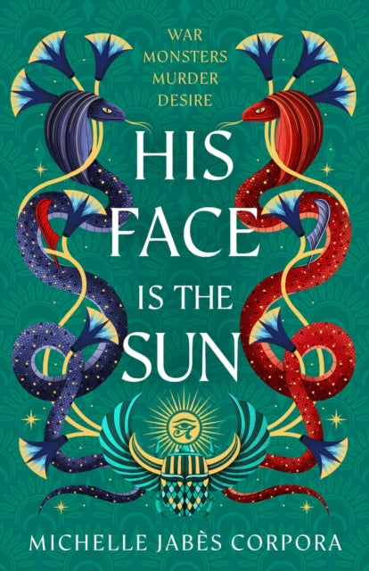 Throne of Khetara: His Face is the Sun, NYT bestselling epic Ancient Egyptian fantasy simmering with romance, rebellion, magic and monsters 9781444982541 Michelle Jabès Corpora
