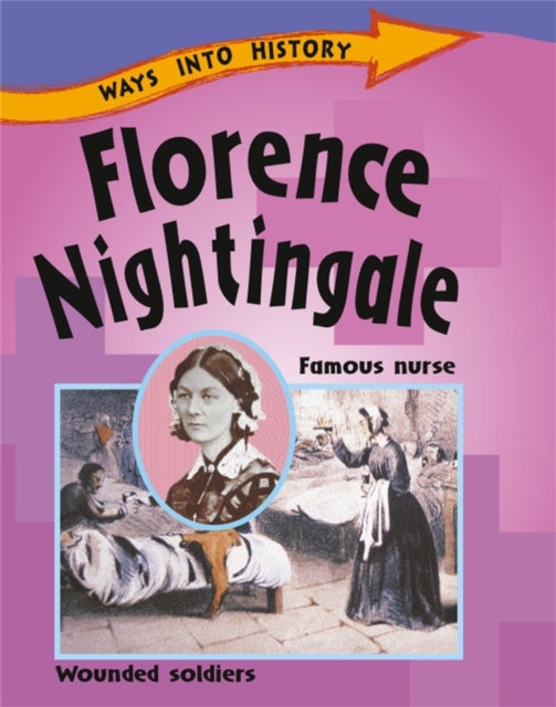 Book cover of: Ways Into History: Florence Nightingale. By: Sally Hewitt