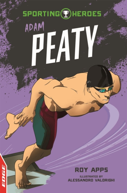 Book cover of: EDGE: Sporting Heroes: Adam Peaty. By: Roy Apps