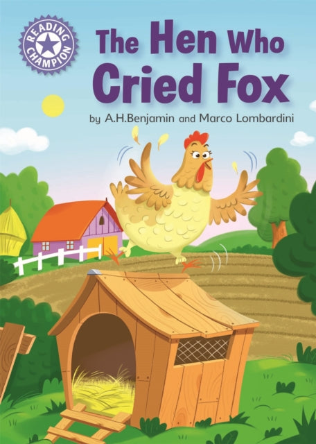 Book cover of: Reading Champion: The Hen Who Cried Fox. By: A. H. Benjamin