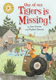 Book cover of: Reading Champion: One of Our Tigers is Missing!. By: Sue Graves
