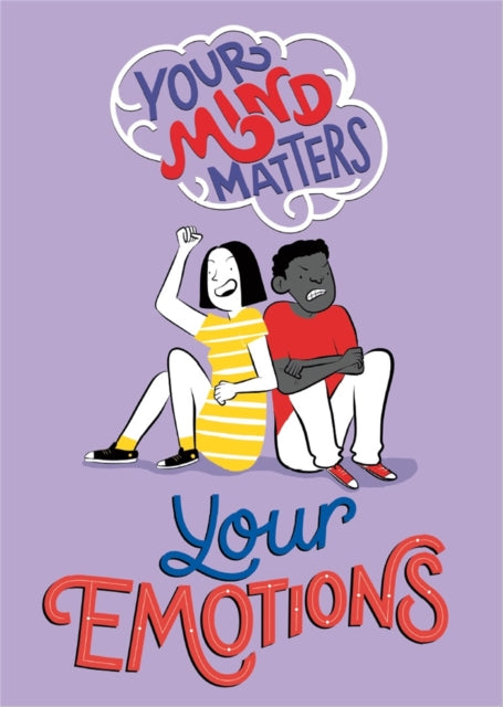 Book cover of: Your Mind Matters: Your Emotions. By: Honor Head