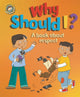 Book cover of: Our Emotions and Behaviour: Why Should I?: A book about respect. By: Sue Graves