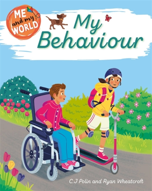 Book cover of: Me and My World: My Behaviour. By: C. J. Polin