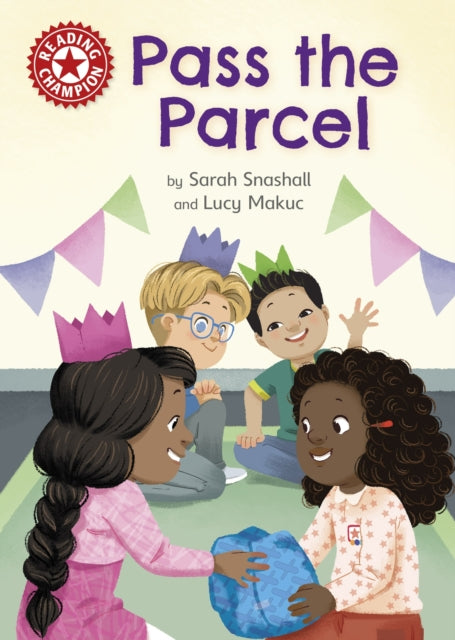 Book cover of: Reading Champion: Pass the Parcel. By: Sarah Snashall