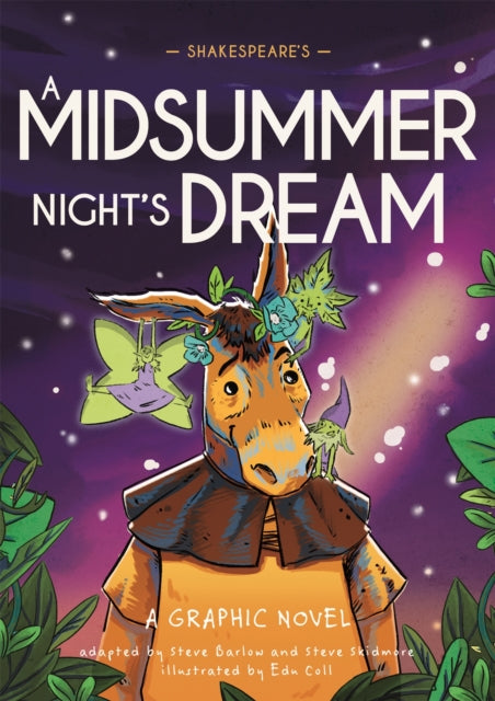 Book cover of: Classics in Graphics: Shakespeare's A Midsummer Night's Dream. By: Steve Barlow