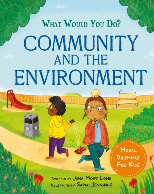 Book cover of: What would you do?: Community and the Environment. By: Jana Mohr Lone