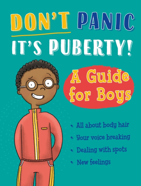 Book cover of: Don't Panic, It's Puberty!: A Guide for Boys. By: Tim Collins