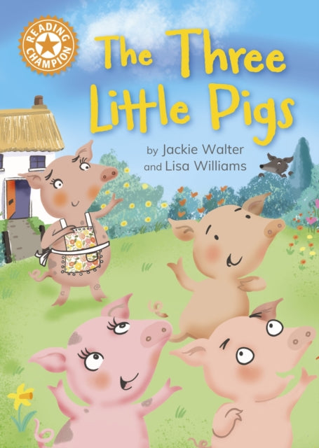 Book cover of: Reading Champion: The Three Little Pigs. By: Jackie Walter