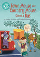 Book cover of: Reading Champion: Town Mouse and Country Mouse Go on a Bus. By: Edyta Karaban