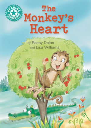 Reading Champion: The Monkey's Heart, Independent reading Turquoise 7