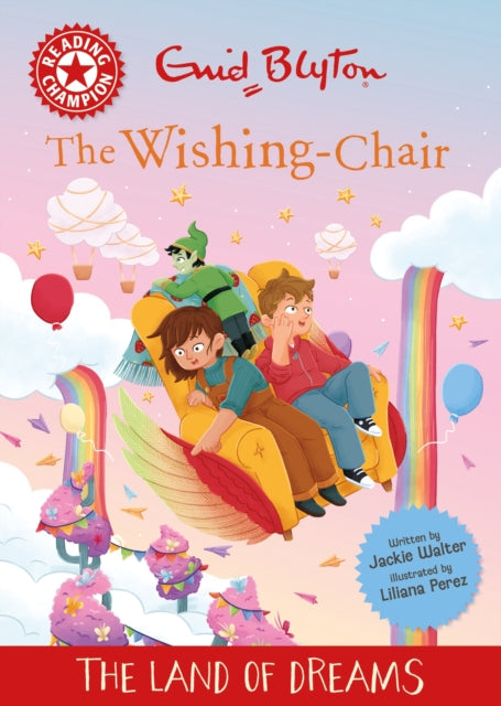 Book cover of: Reading Champion: The Wishing-Chair: The Land of Dreams. By: Jackie Walter