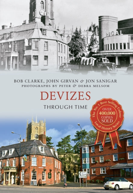Book cover of: Devizes Through Time
