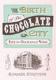 Book cover of: Birth of The Chocolate City. By: Summer Strevens