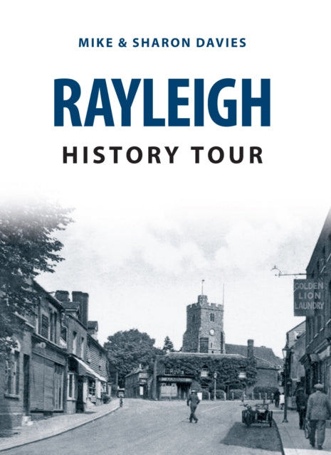 Book cover of: Rayleigh History Tour. By: Sharon Davies