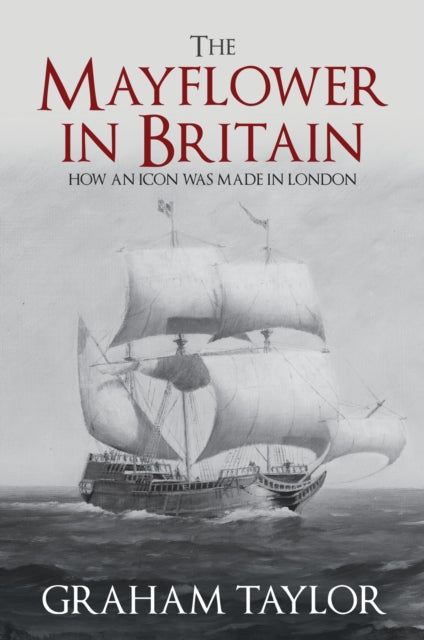 Book cover of: Mayflower in Britain. By: Taylor, Graham