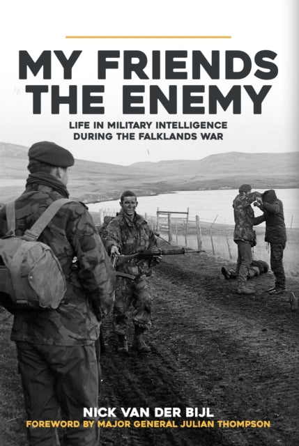 Book cover of: My Friends, The Enemy. By: Nick van der Bijl