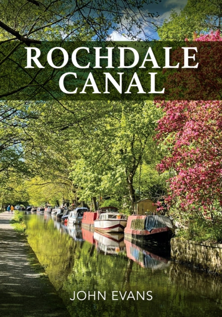 Book cover of: Rochdale Canal. By: John Evans
