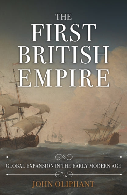 Book cover of: First British Empire. By: John Oliphant