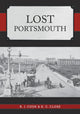 Book cover of: Lost Portsmouth. By: Charles Close
