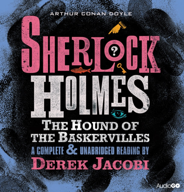 Book cover of: Sherlock Holmes: The Hound Of The Baskervilles. By: Arthur Conan Doyle