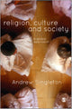 Book cover of: Religion, Culture & Society. By: Andrew Singleton
