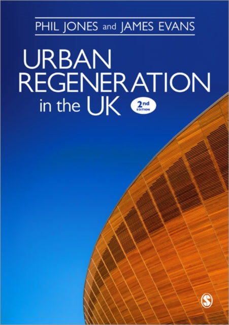 Book cover of: Urban Regeneration in the UK. By: Phil Jones