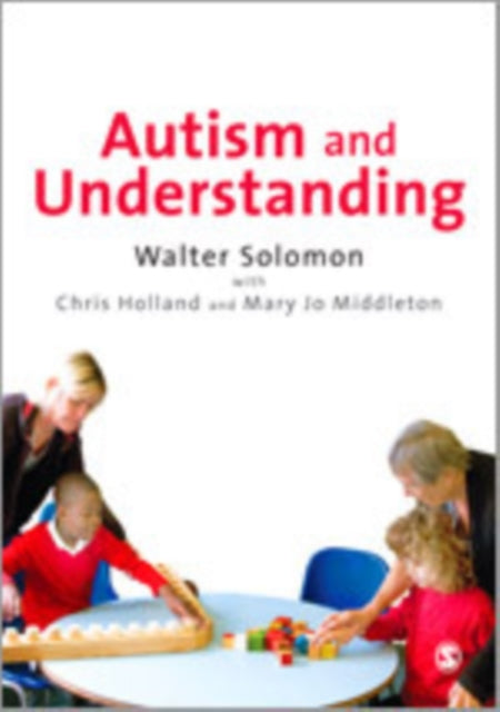 Book cover of: Autism and Understanding. By: Walter Solomon