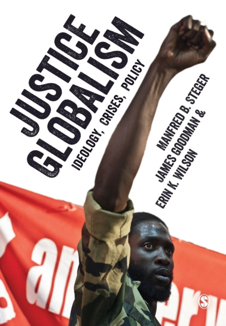 Book cover of: Justice Globalism. By: Manfred B. Steger