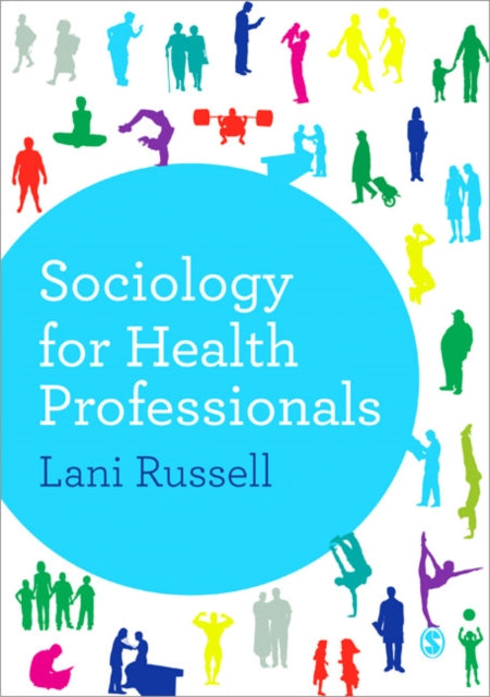 Book cover of: Sociology for Health Professionals. By: Lani Russell