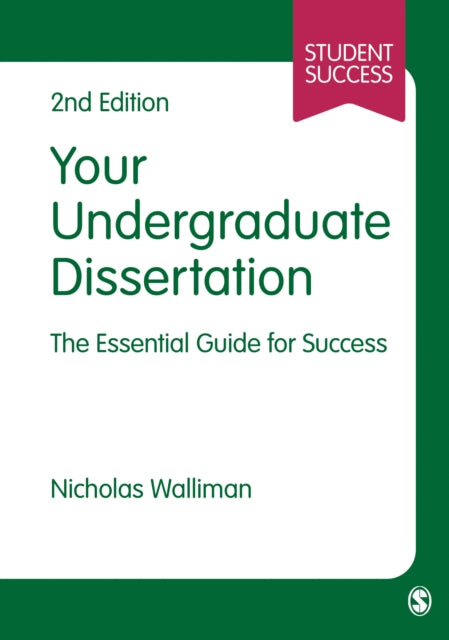 Book cover of: Your Undergraduate Dissertation. By: Nicholas Walliman