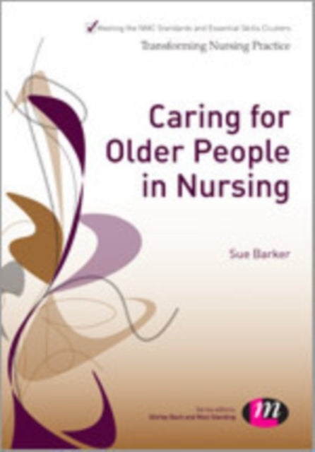 Book cover of: Caring for Older People in Nursing. By: Sue Barker