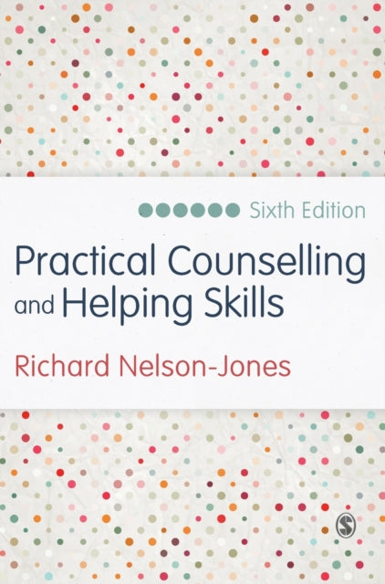Book cover of: Practical Counselling and Helping Skills. By: Richard Nelson-Jones