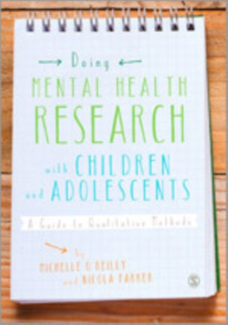 Book cover of: Doing Mental Health Research with Children and Adolescents. By: Michelle O'Reilly