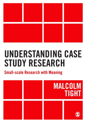 Understanding Case Study Research