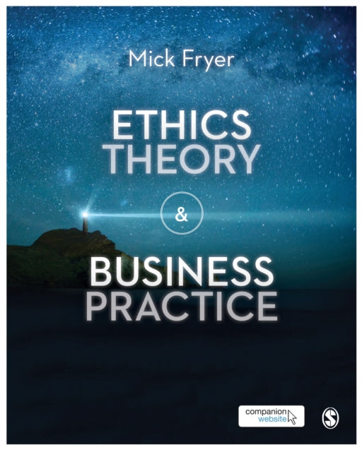Book cover of: Ethics Theory and Business Practice. By: Mick Fryer